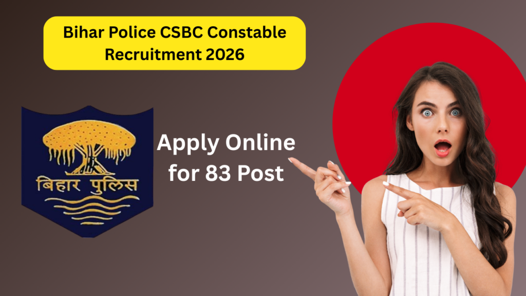 Bihar Police CSBC Constable Recruitment 2026